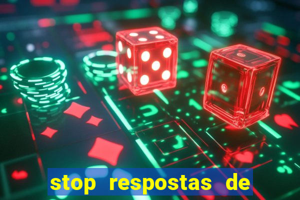 stop respostas de a a z